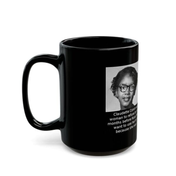 Black mug with Claudette Colvin portrait.