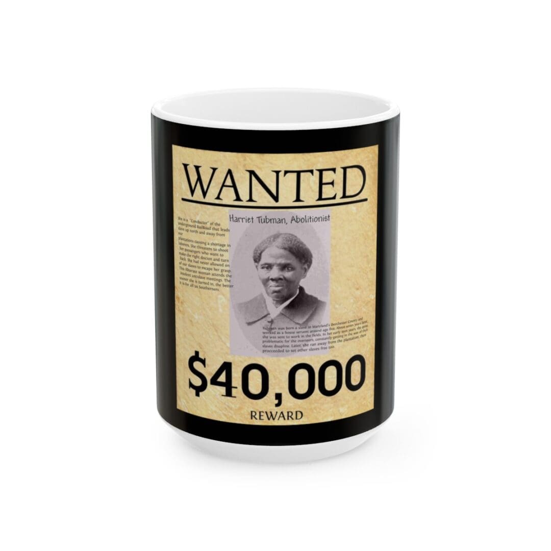 Wanted poster for Harriet Tubman, abolitionist.