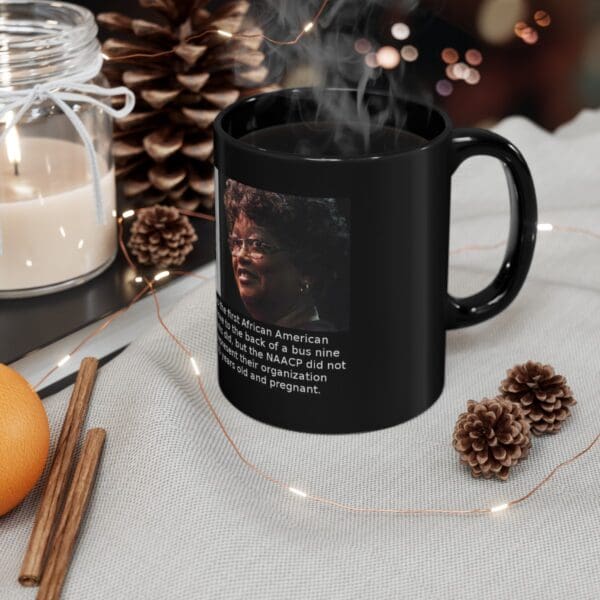 Black mug with a quote about an African American woman.