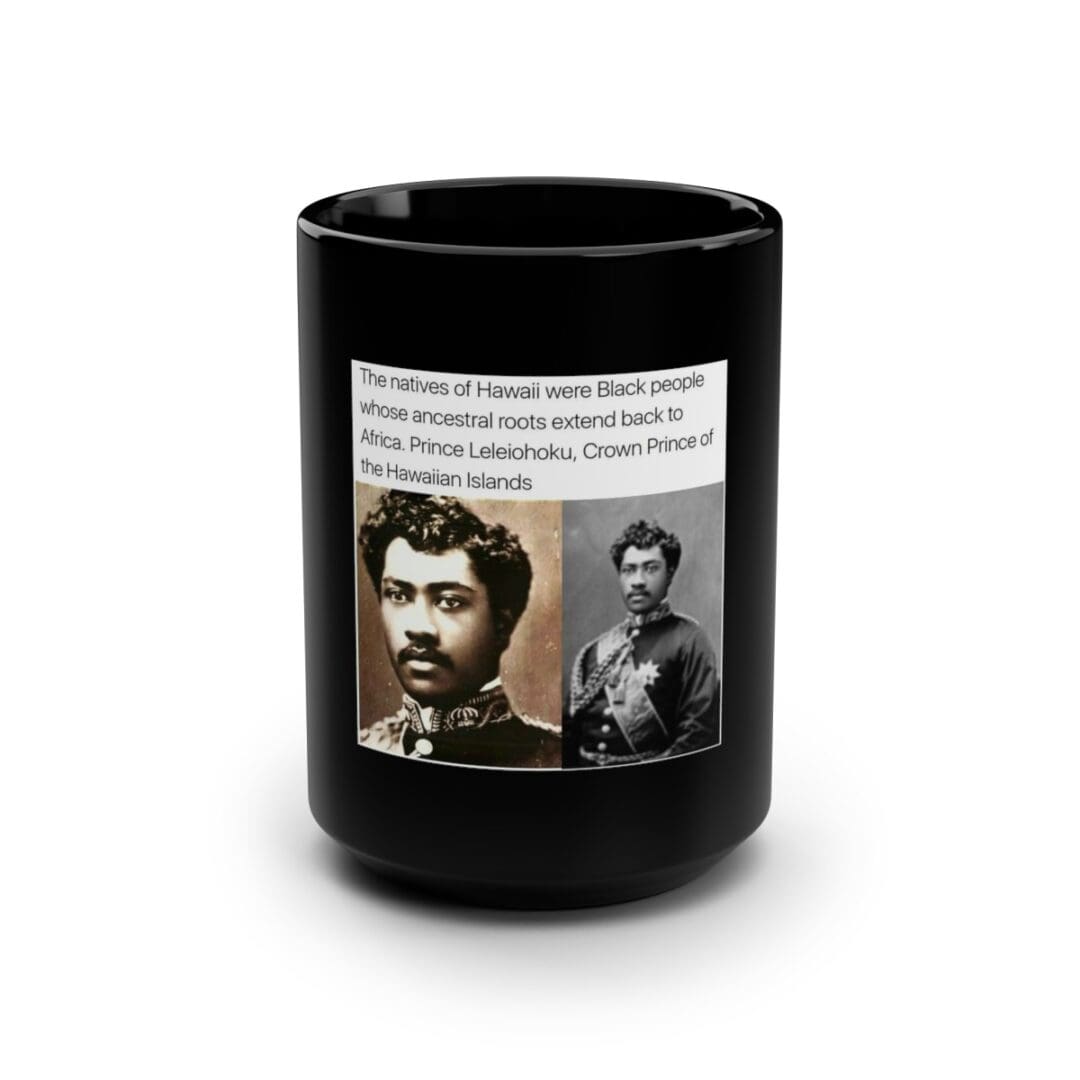 Black mug with image of Hawaiian royalty.