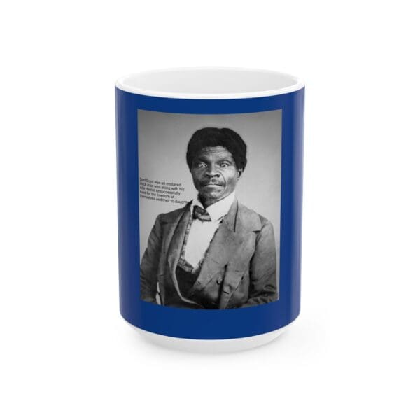 Mug 15oz       (DRED SCOTT) - Image 5