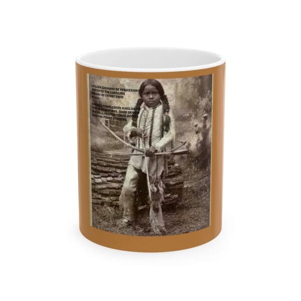 Ceramic Mug, (11oz, 15oz) (GIOVANNI DA VERRAZZANO DESCRIPTIONS OF THE CAROLINA INDIANS)