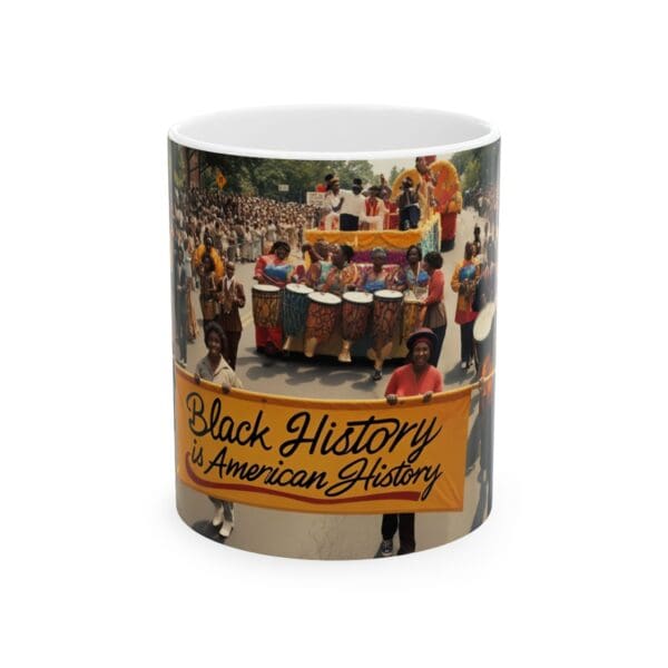 Ceramic Mug, (11oz, 15oz) (BLACK HISTORY IS AMERICAN HISTORT 3)