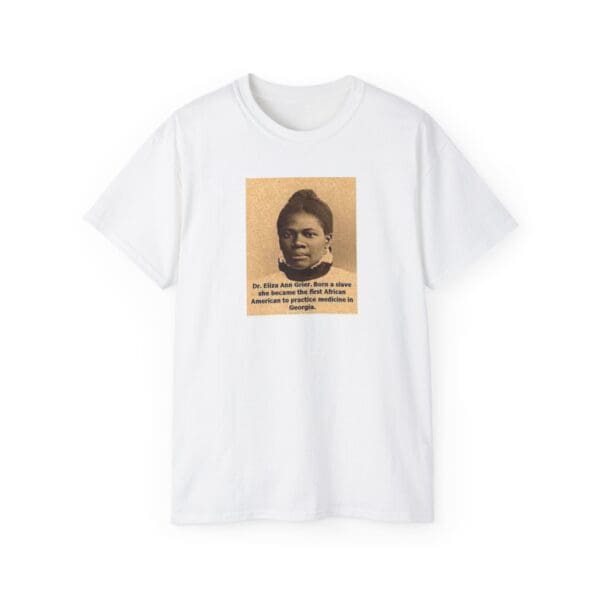 Unisex Ultra Cotton Tee "Dr. Eliza Ann Grier: From Cotton Fields to Medical Excellence."