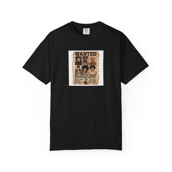 Unisex Garment-Dyed T-shirt "Their Actions Made Them Targets—Their Legacy Made Them Legends" - Image 37