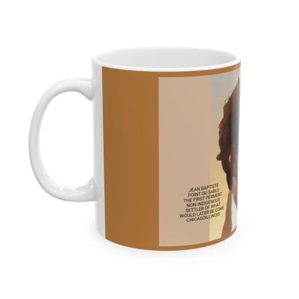 Ceramic Mug 15oz "Jean Baptiste Point du Sable: A Name History Must Remember." - Image 3