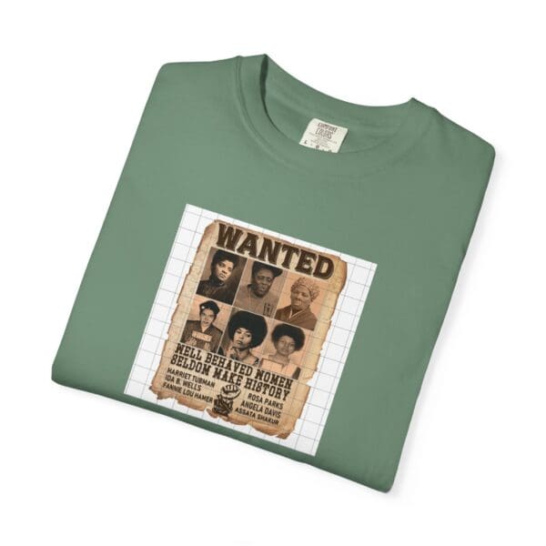 Unisex Garment-Dyed T-shirt "Their Actions Made Them Targets—Their Legacy Made Them Legends" - Image 27