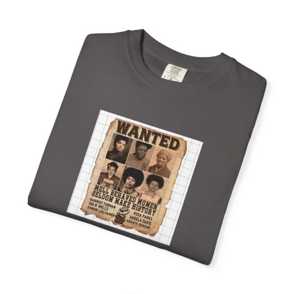 Unisex Garment-Dyed T-shirt "Their Actions Made Them Targets—Their Legacy Made Them Legends" - Image 36