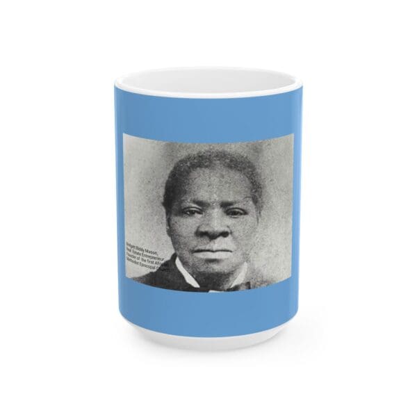 Black Mug 15oz "From Shackles to Success—Biddy Mason’s Legacy Lives On." - Image 5