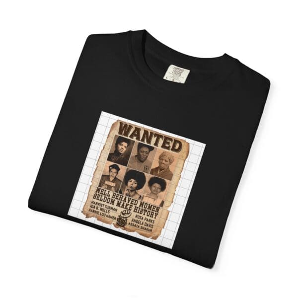 Unisex Garment-Dyed T-shirt "Their Actions Made Them Targets—Their Legacy Made Them Legends" - Image 39