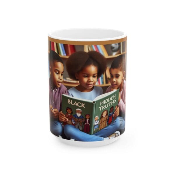 Ceramic Mug, (11oz, 15oz) "Hidden Truths in Their Hands. The Future in Their Eyes." - Image 5