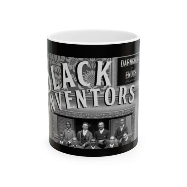 Ceramic Mug 11oz "From Vision to Victory—Black Inventors Lead the Way."