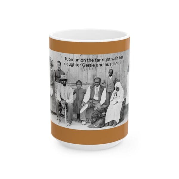 Ceramic Mug 11oz15oz "Harriet Led the Way. Nelson Stood Beside Her. Gertie Carried It Forward - Image 5