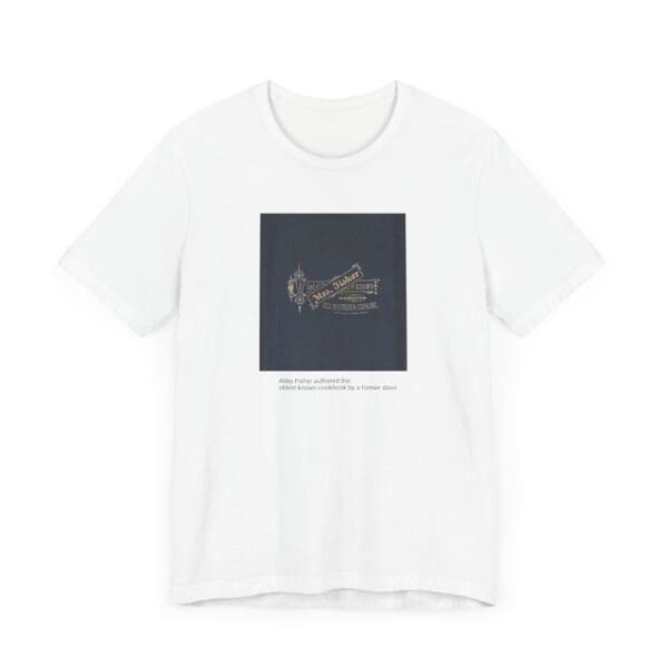 Unisex Jersey Short Sleeve Tee Wear the Legacy—Abby Fisher’s Culinary Genius Lives On." - Image 3