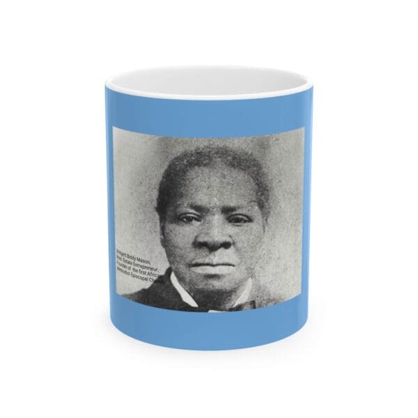 Black Mug 15oz "From Shackles to Success—Biddy Mason’s Legacy Lives On."