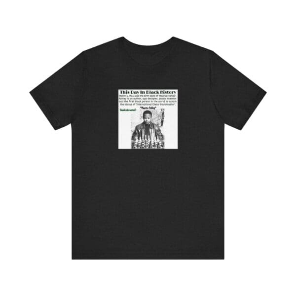 Unisex Jersey Short Sleeve Tee "Honoring Maurice Ashley—Where Genius Meets the Board." - Image 21