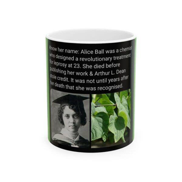 Ceramic Mug, (11oz, 15oz) Alice Ball: The Chemist Who Gave Hope to Millions."