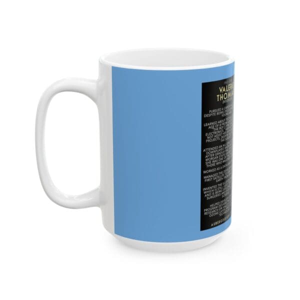 Ceramic Mug 15oz Valerie Thomas: Turning Science into Sight." - Image 7