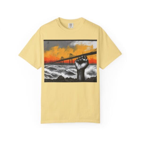 Empowerment Garment-Dyed Unisex T-Shirt - Bold Fist Design - Image 48